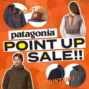 Patagonia(パタゴニア)ポイントアップセール開催中！